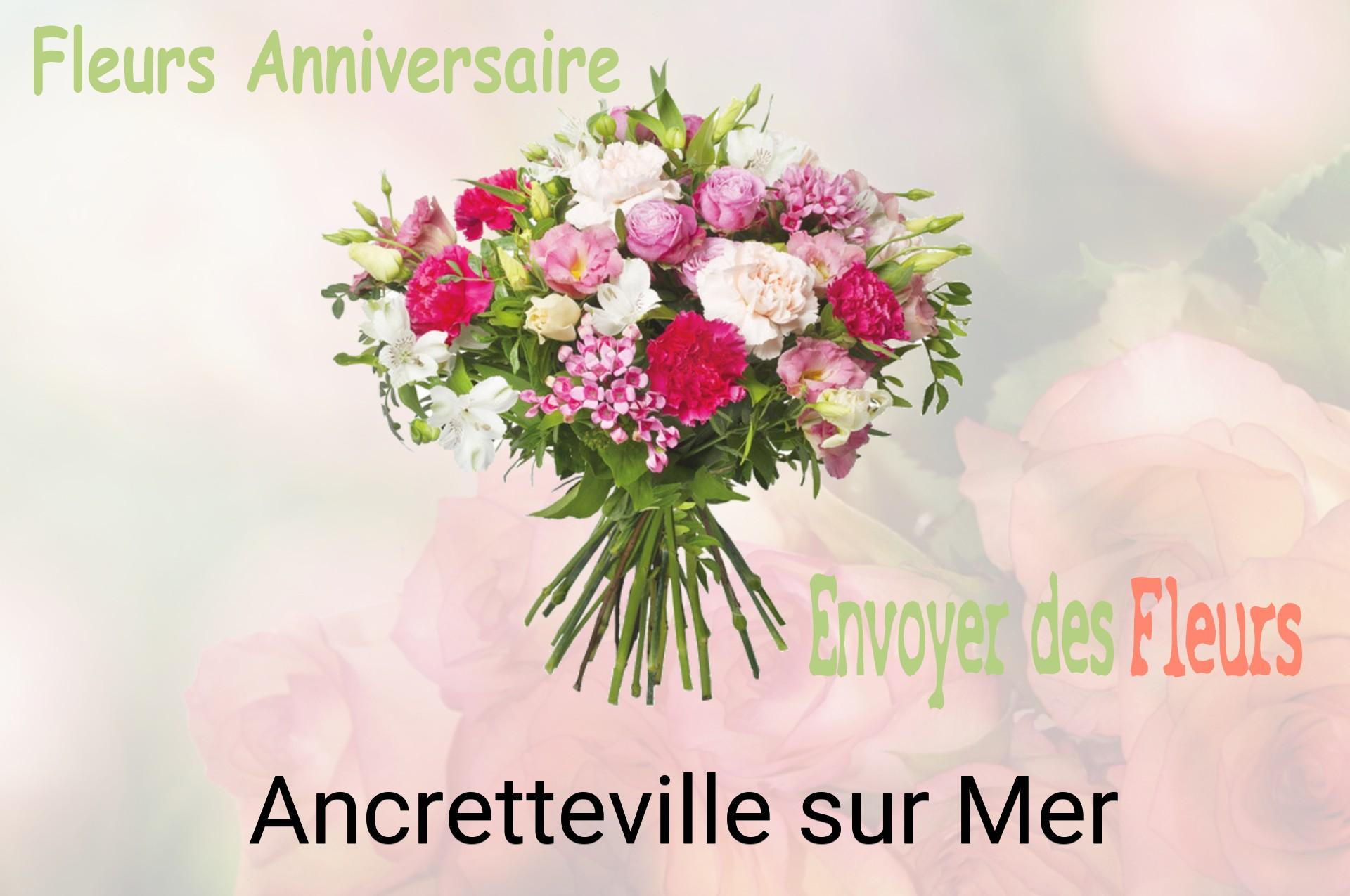 Bouquet de fleurs d’anniversaire livré à Ancretteville-sur-Mer